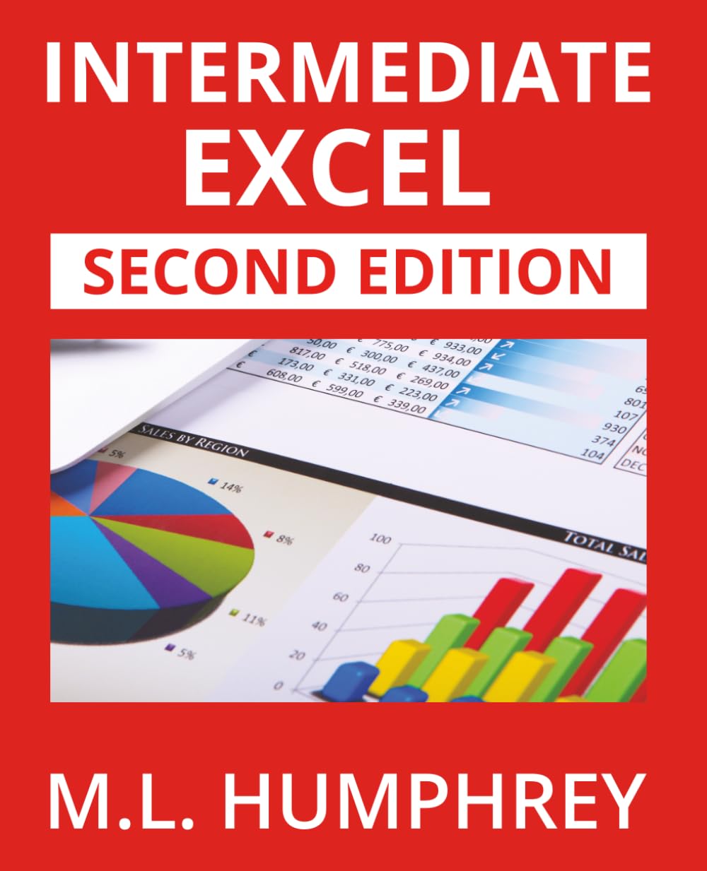 Intermediate Excel: Second Edition: 2 (Excel Essentials: Second Edition)