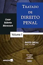 Tratado de Direito Pena-Parte Geral-Vol.1 - 31ª Edição 2025