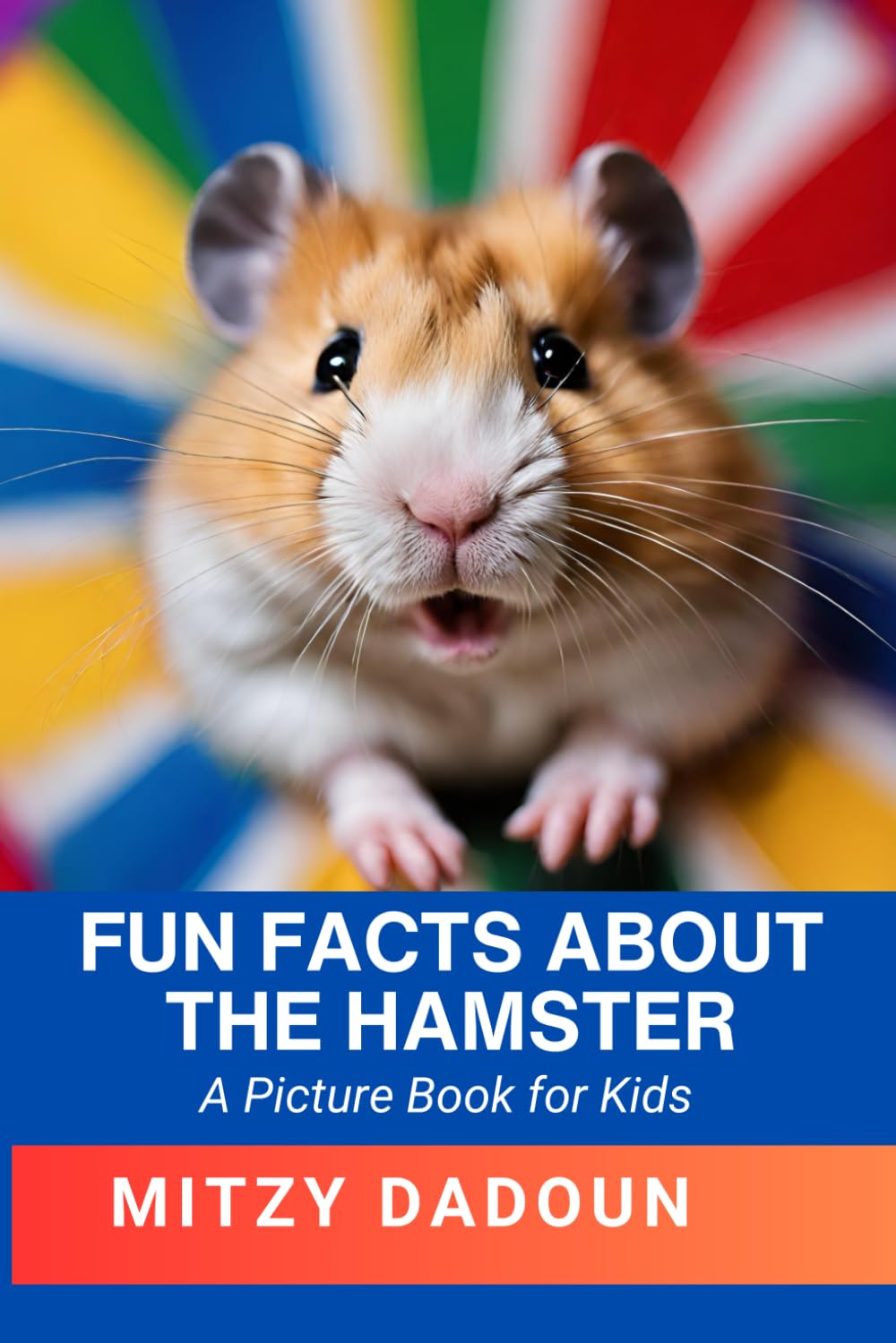 Fun Facts about the Hamster (Fun Facts about Animals)