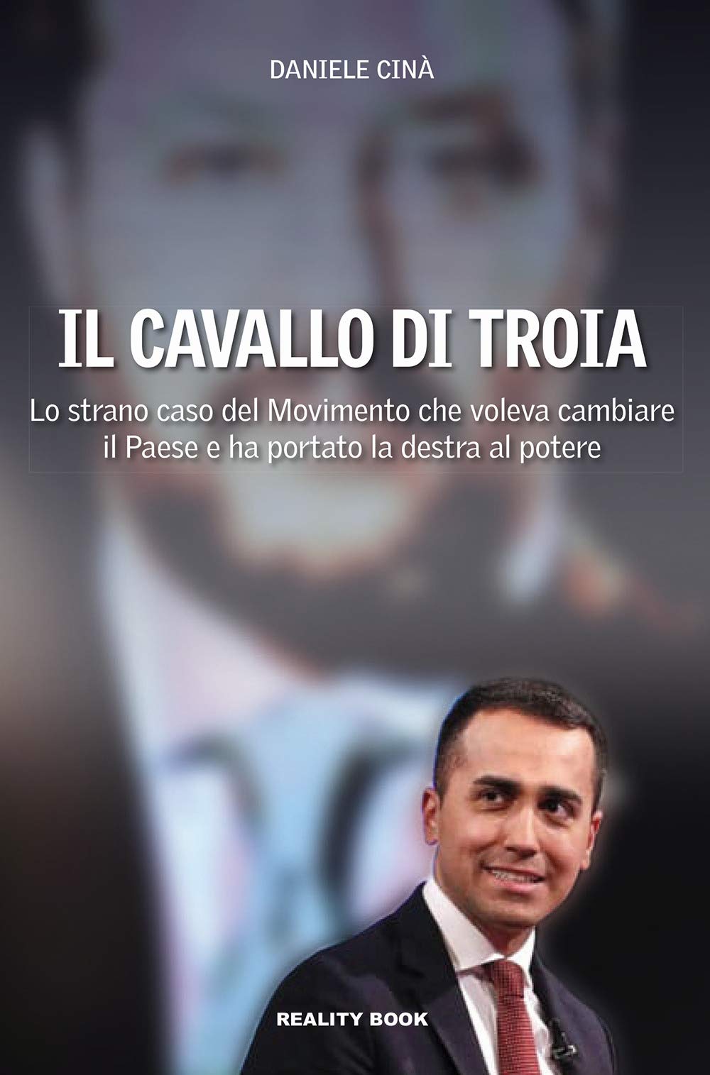 Il Cavallo Di Troia. Lo Strano Caso Del Movimento Che Voleva Cambiare Il Paese E Ha Portato La Destra Al Potere - 4