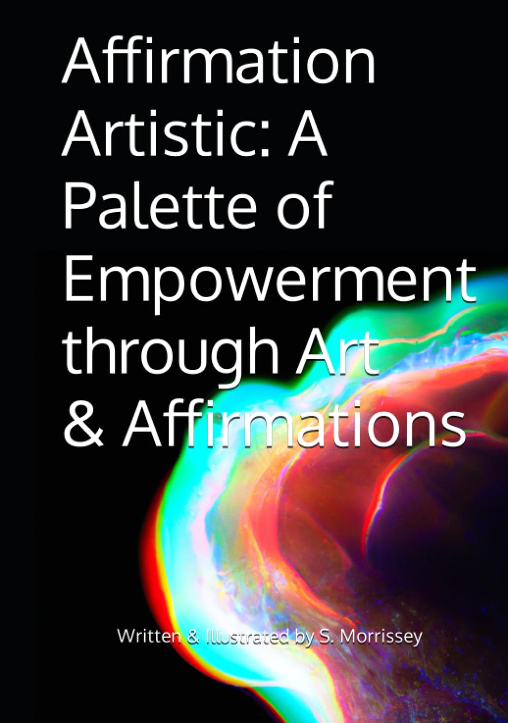 Art & Affirmations : l'album d'émancipation artistique et spirituelle