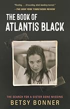 The Book of Atlantis Black: The Search for a Sister Gone Missing
