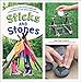 Sticks and Stones: A Kid's Guide to Building and Exploring in the Great Outdoors