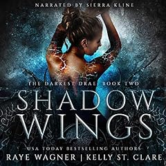 Shadow Wings Audiobook By Raye Wagner, Kelly St. Clare cover art