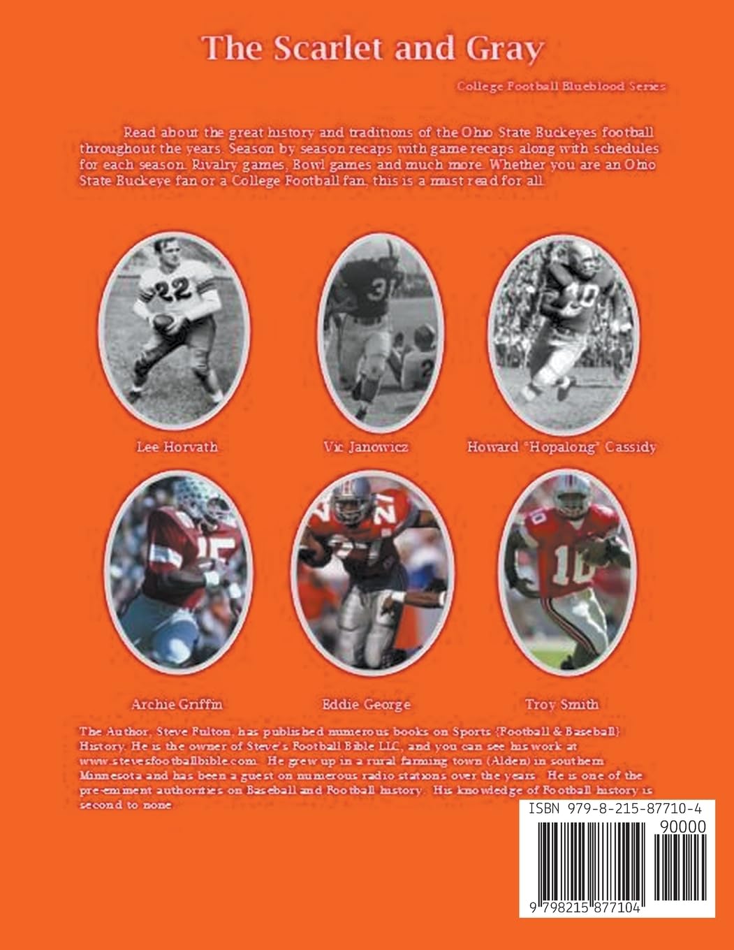 The Scarlet and Gray! History of The Ohio State Buckeyes Football (College Football Blueblood)      Paperback – April 10, 2023