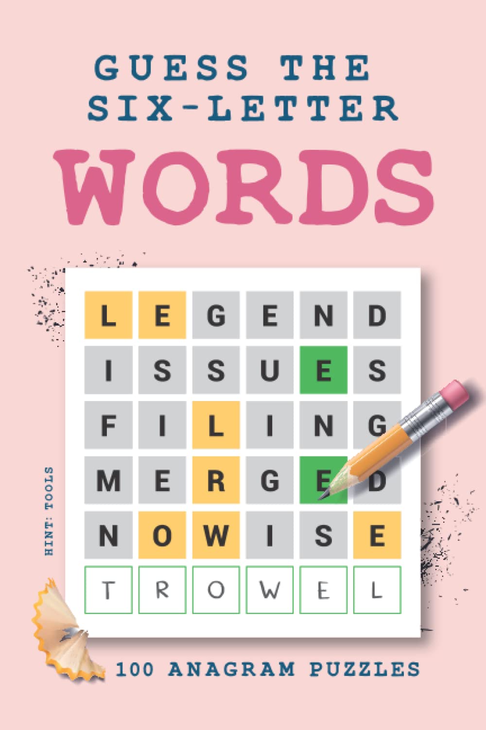 Guess the Six-Letter Words - Anagram Puzzles: Keep Your Brain Alive With Word Games for Adults
