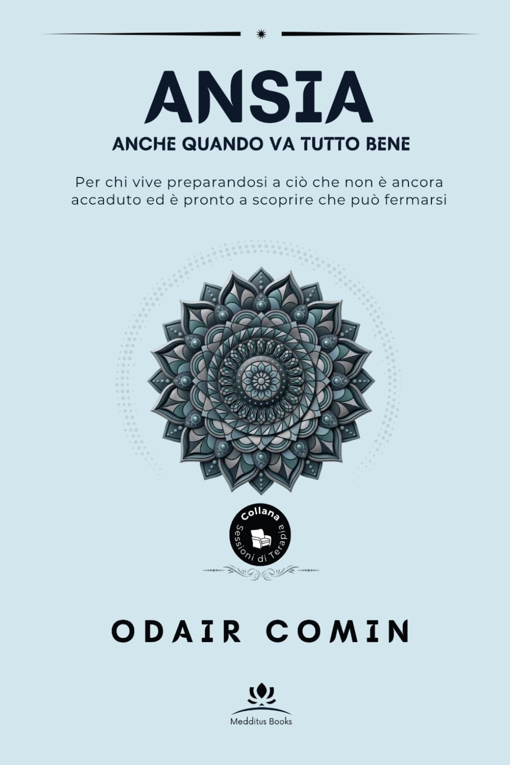 Ansia: Anche quando va tutto bene (Sesiones de Terapia)