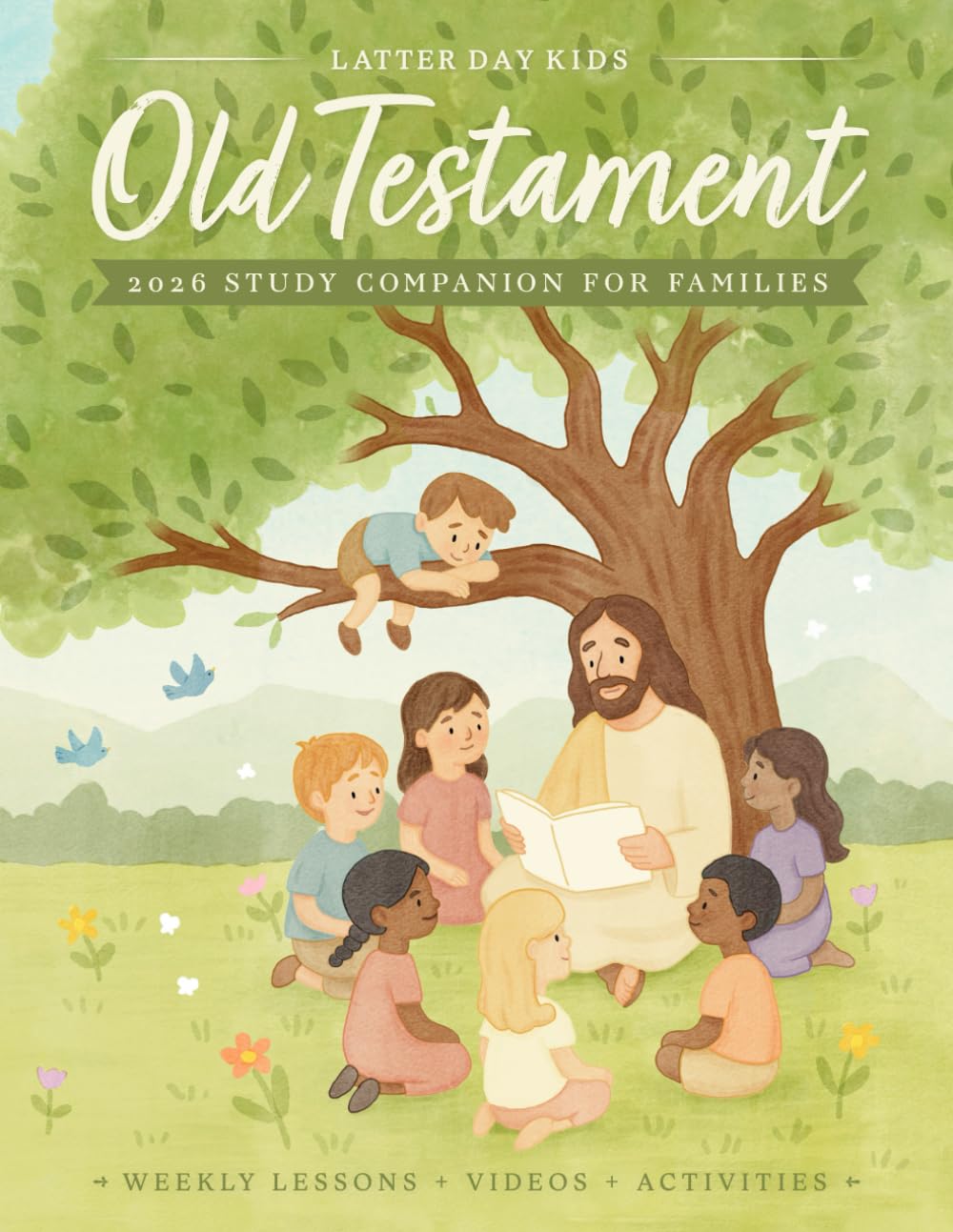 Old Testament 2026 Study Companion for Families: Weekly Come Follow Me Lessons, Activities, Animated Videos, and Coloring Pages