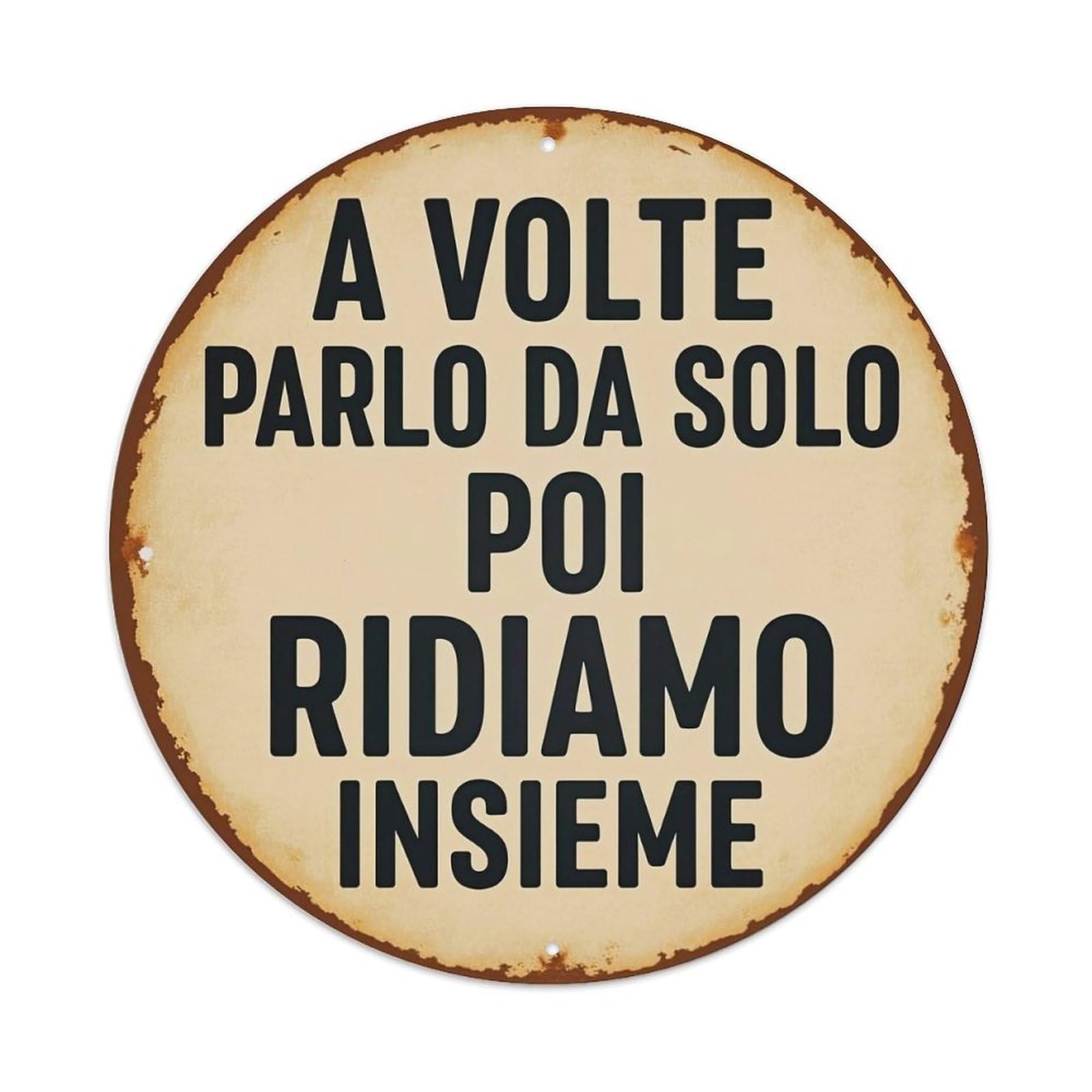 Sometimes I Talk to Myself Then We Laugh Together Metal Tin Sign