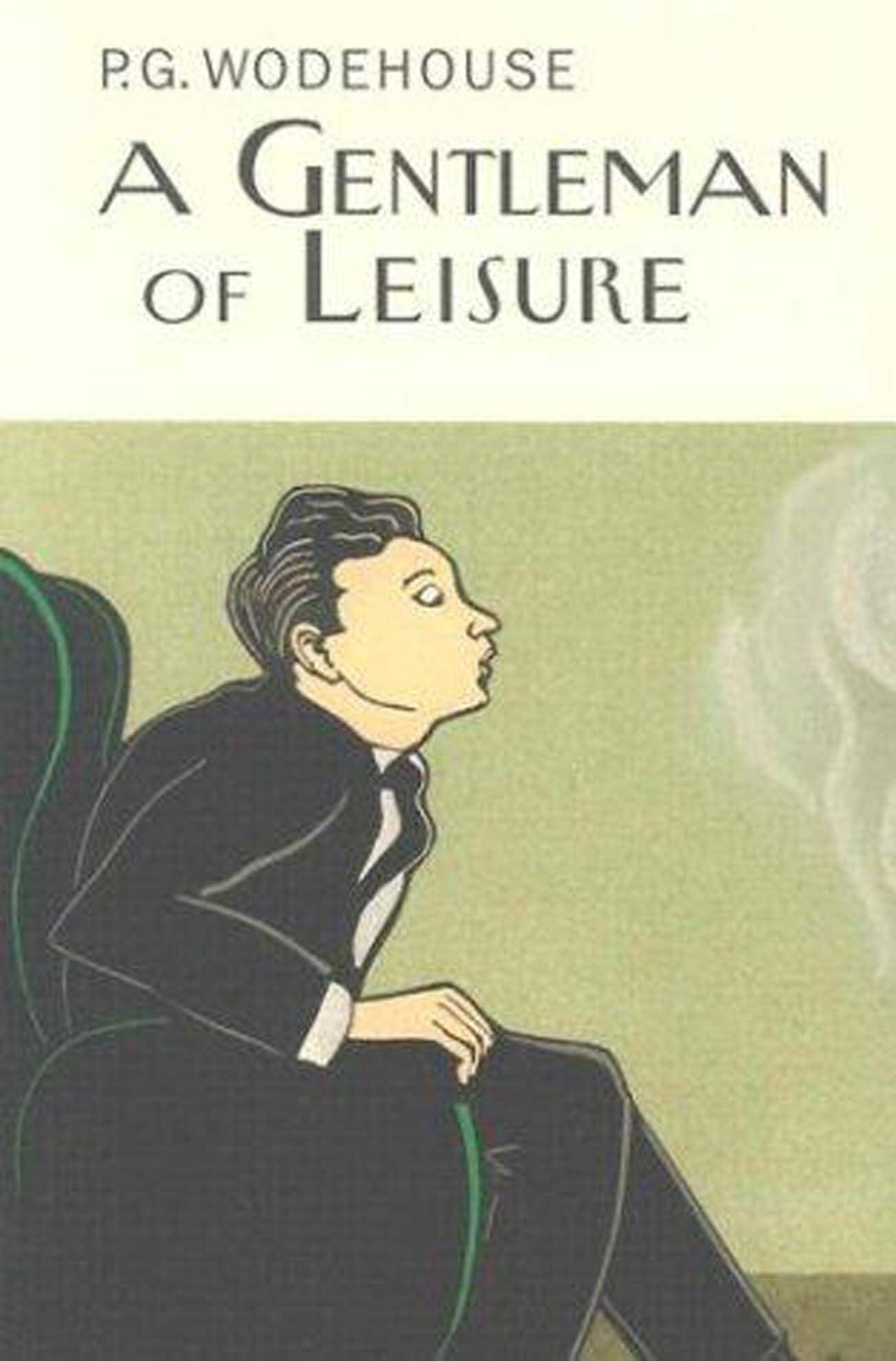 A Gentleman Of Leisure by P G Wodehouse HARDBACK 9781841591230