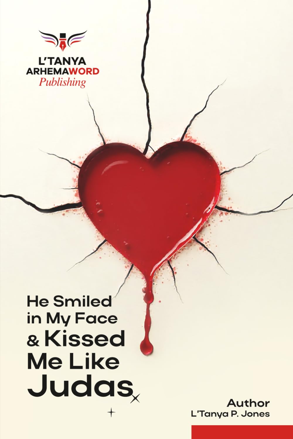 He Smiled in My Face and Kissed Me Like Judas