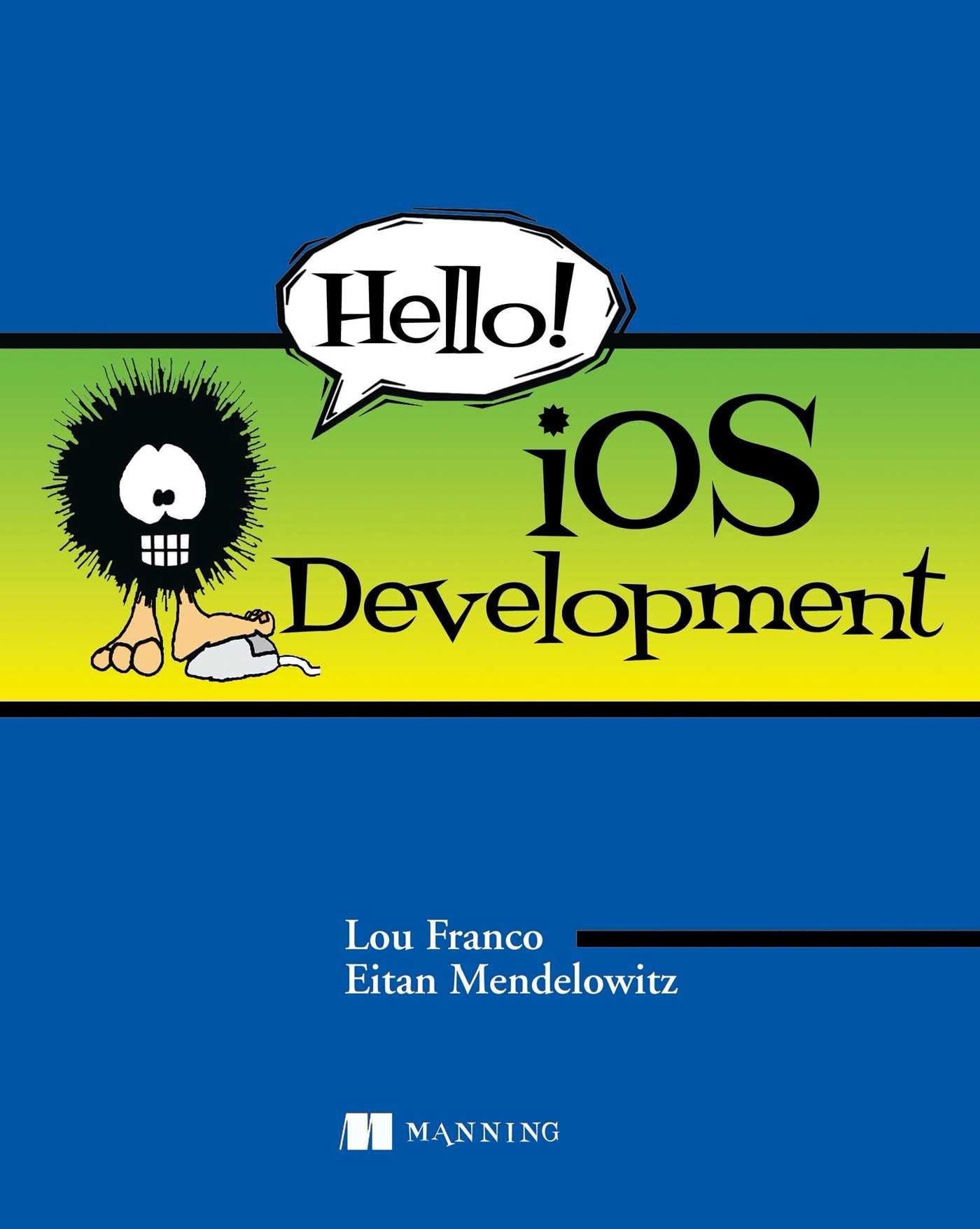 iOS Development : le livre idéal pour débuter en programmation sans aucune base technique