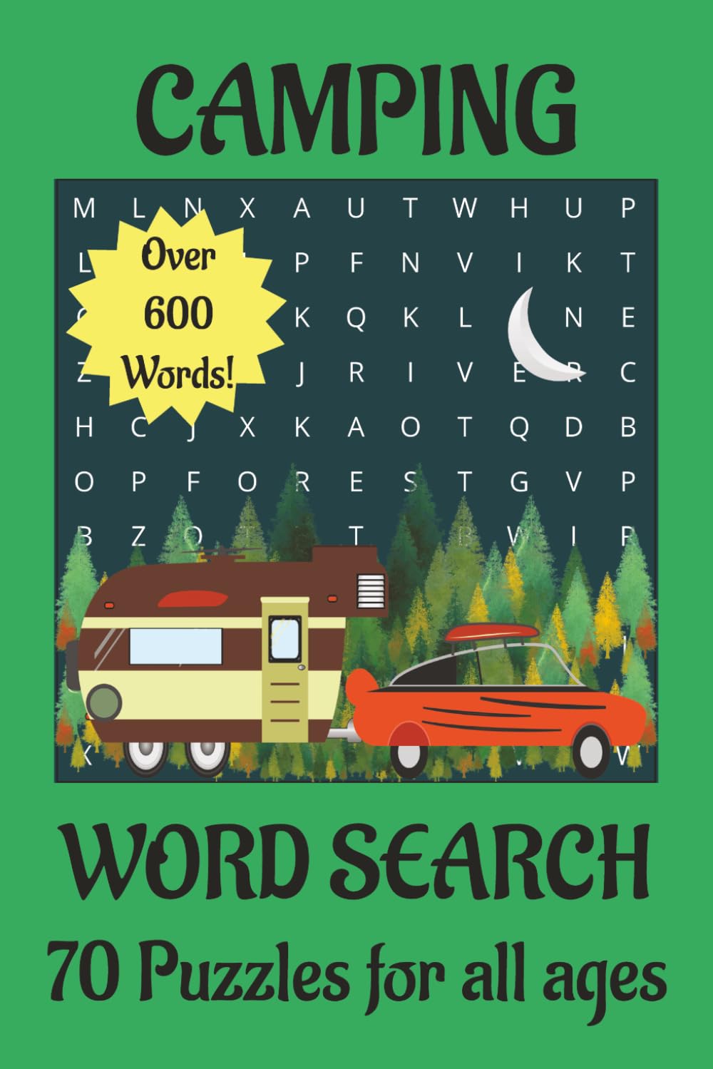 Camping Word Search: Easy to Read Word Searches about Camping, Campgrounds, Camp Food, Outdoor Fun and National Parks | 6x9 inches | 70 Puzzles... Great for Travel, Vacations, or Free Time