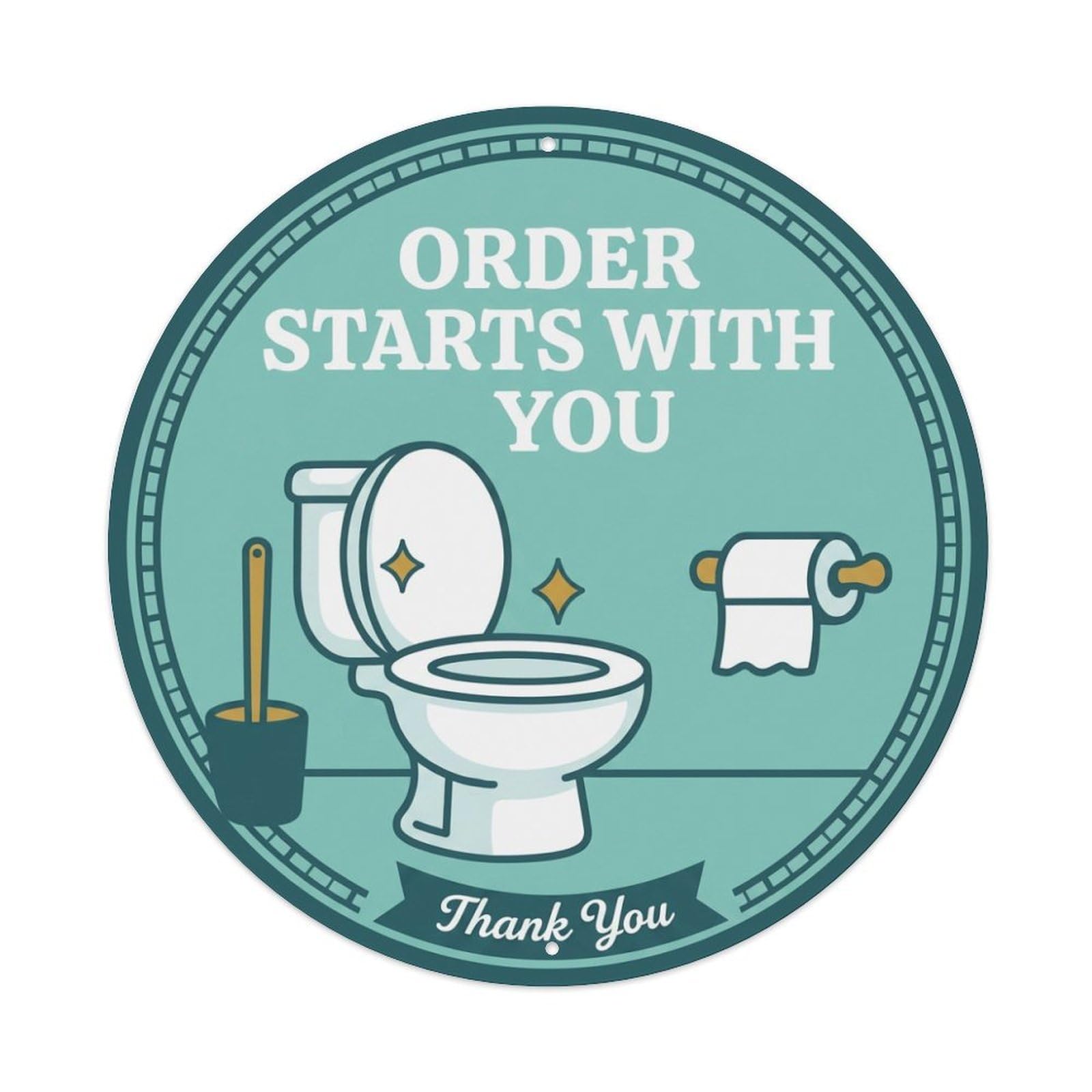 Toilet Clean Bathroom Reminder Order Starts With You Metal Tin Sign