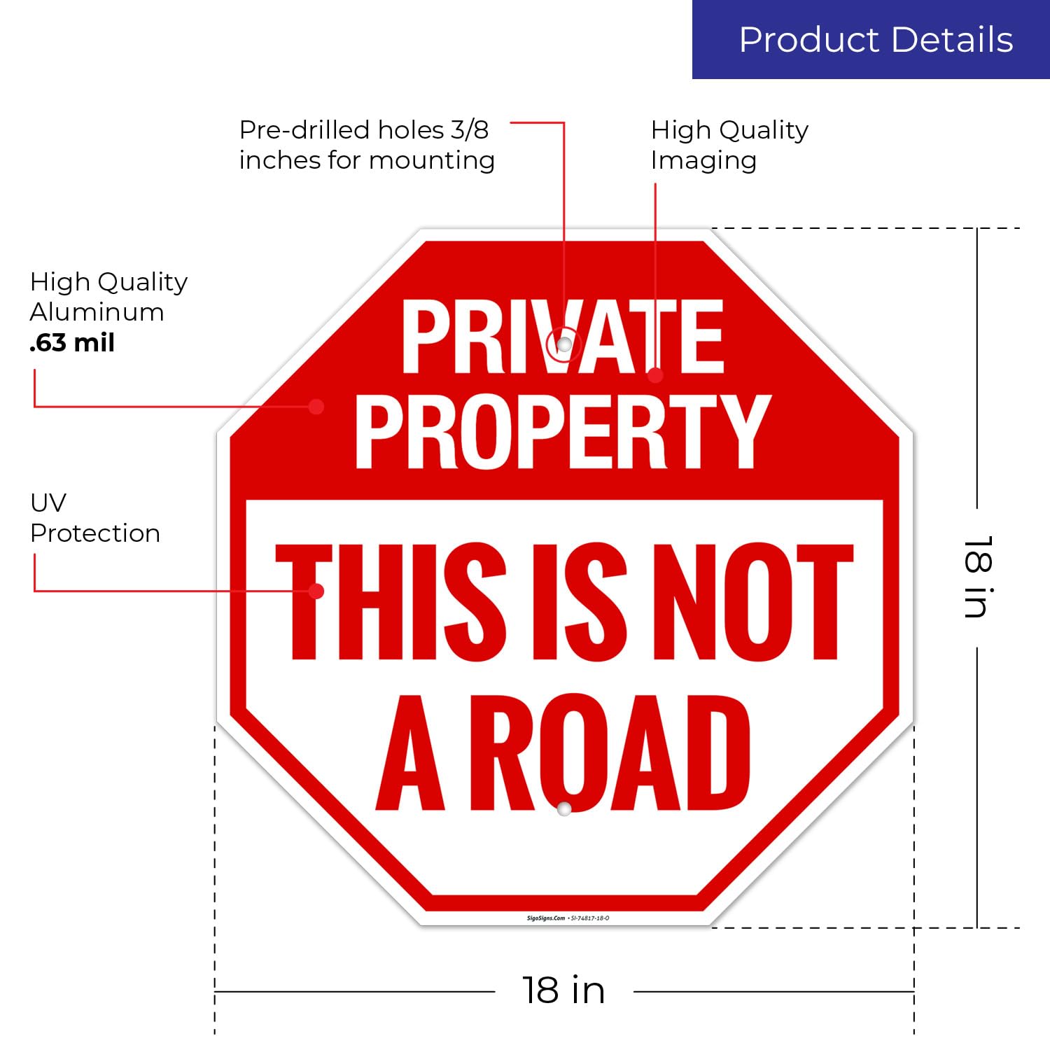 Private Property This is Not A Road Sign, 18x18 Inches, Rust Free .063 Aluminum, Fade Resistant, Made in USA