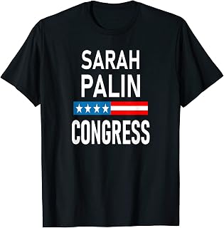 Sarah Palin for Congress - Vote Sarah Palin T-Shirt