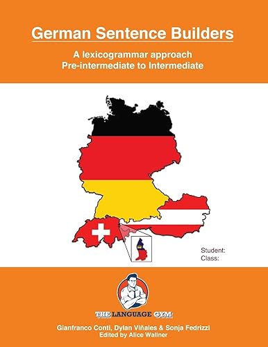 Pre-Intermediate to Intermediate - German Sentence Builders: The Language Gym - Sentence Builder Books