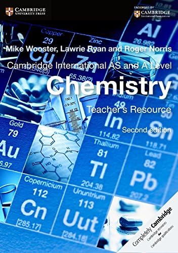 Cambridge International AS and A Level Chemistry Teacher's Resource CD-ROM (Cambridge International Examinations) 2nd Edition