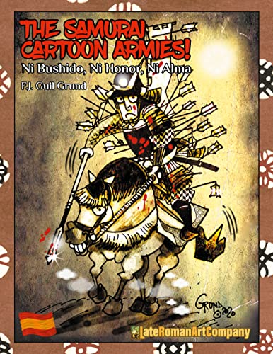 Portada de The Samurai Cartoon Armies: Ni Bushido, Ni Honor, Ni Alma