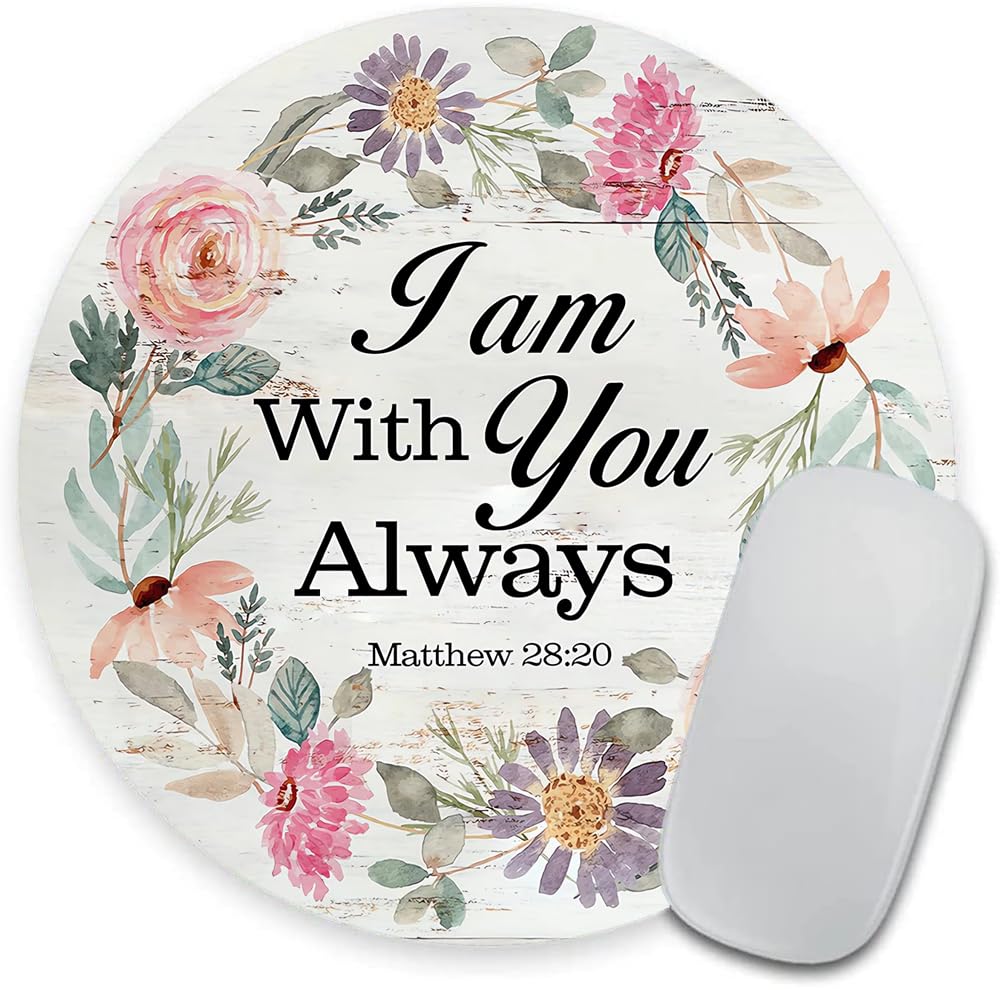 Inspirational Quote Mousepad - I am with You Always, Watercolor Flowers Mouse Mat, Motivational Design