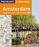  POLYGLOTT Reiseführer Amsterdam zu Fuß entdecken: Auf 30 Touren die Stadt erkunden (POLYGLOTT zu Fuß entdecken)