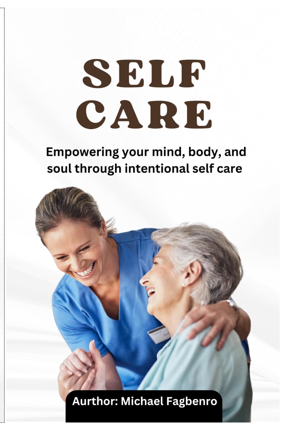 self care: empowering your mind, body, and soul through intentional self care.