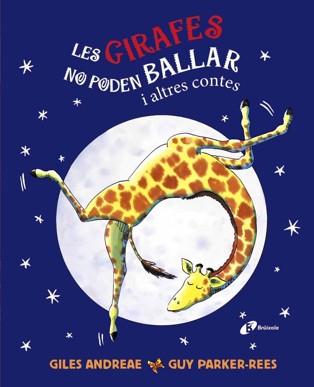 Les girafes no poden ballar i altres contes (Catalá - A PARTIR DE 3 ANYS - ÀLBUMS - Altres àlbums)