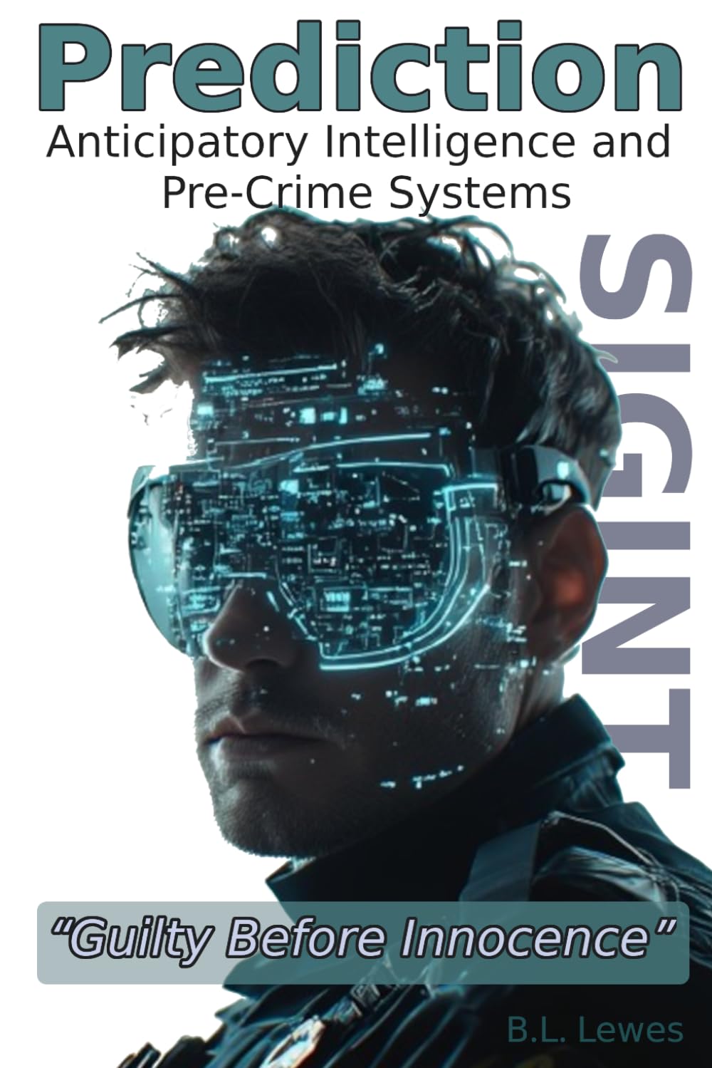Prediction: Anticipatory Intelligence and Pre-Crime Systems
