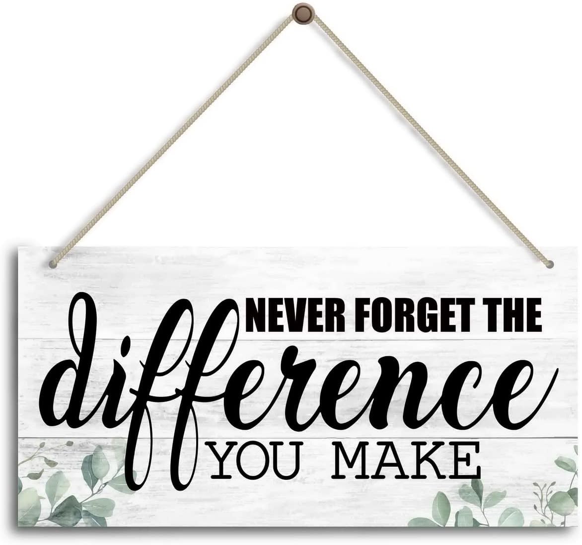 Never Forget The Difference You Make. Inspirational Home Office Decor，Bedroom Decor, Farmhouse home decoration sign，or Any Other Home Decor
