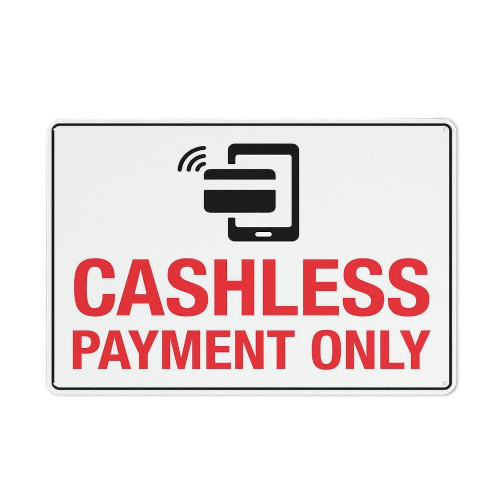 Peiyeety A10 Cashless Payment Only Sign 8"X12" Rust Free Aluminum Signs Outdoor, Metal Tin Sign For Home, Business, Yard