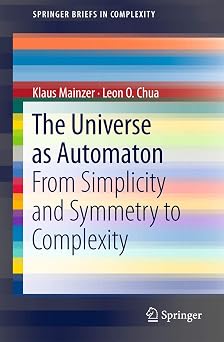 The Universe as Automaton: From Simplicity and Symmetry to Complexity: 1 2012th Edition book cover