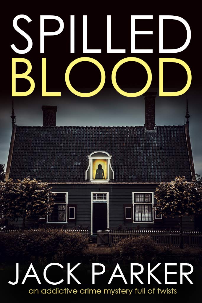 SPILLED BLOOD a gripping crime thriller full of twists and turns