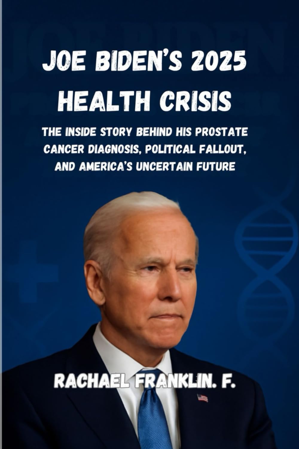 Joe Biden’s 2025 Health Crisis: The Inside Story Behind His Prostate Cancer Diagnosis, Political Fallout, and America’s Uncertain Future