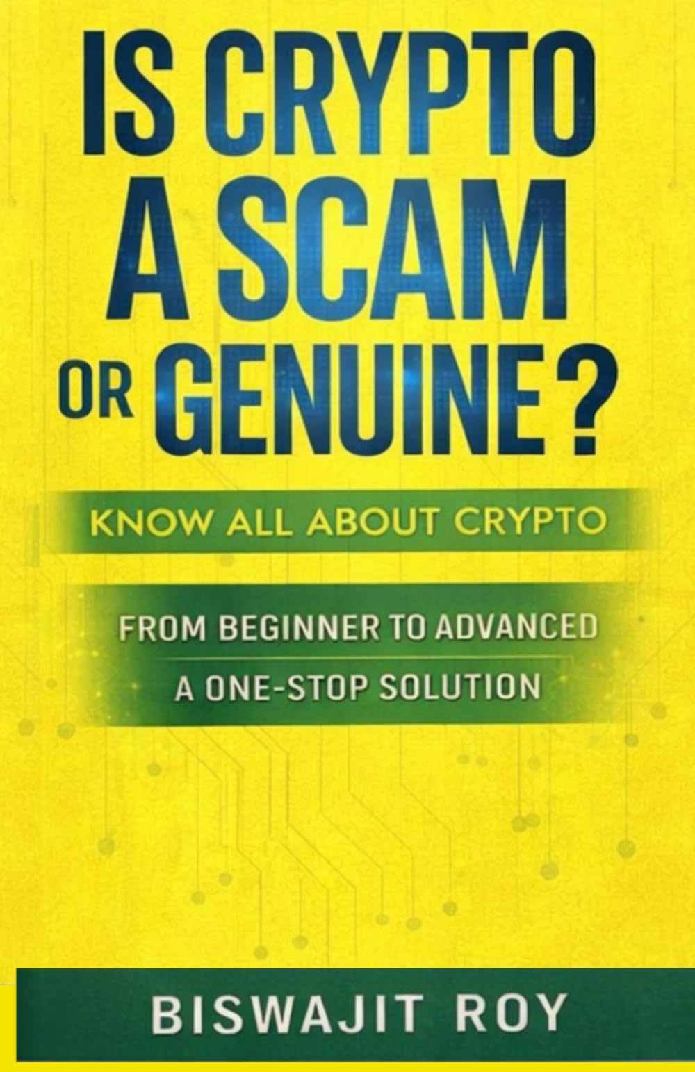 IS CRYPTO A SCAM OR GENUINE?: KNOW ALL ABOUT CRYPTO