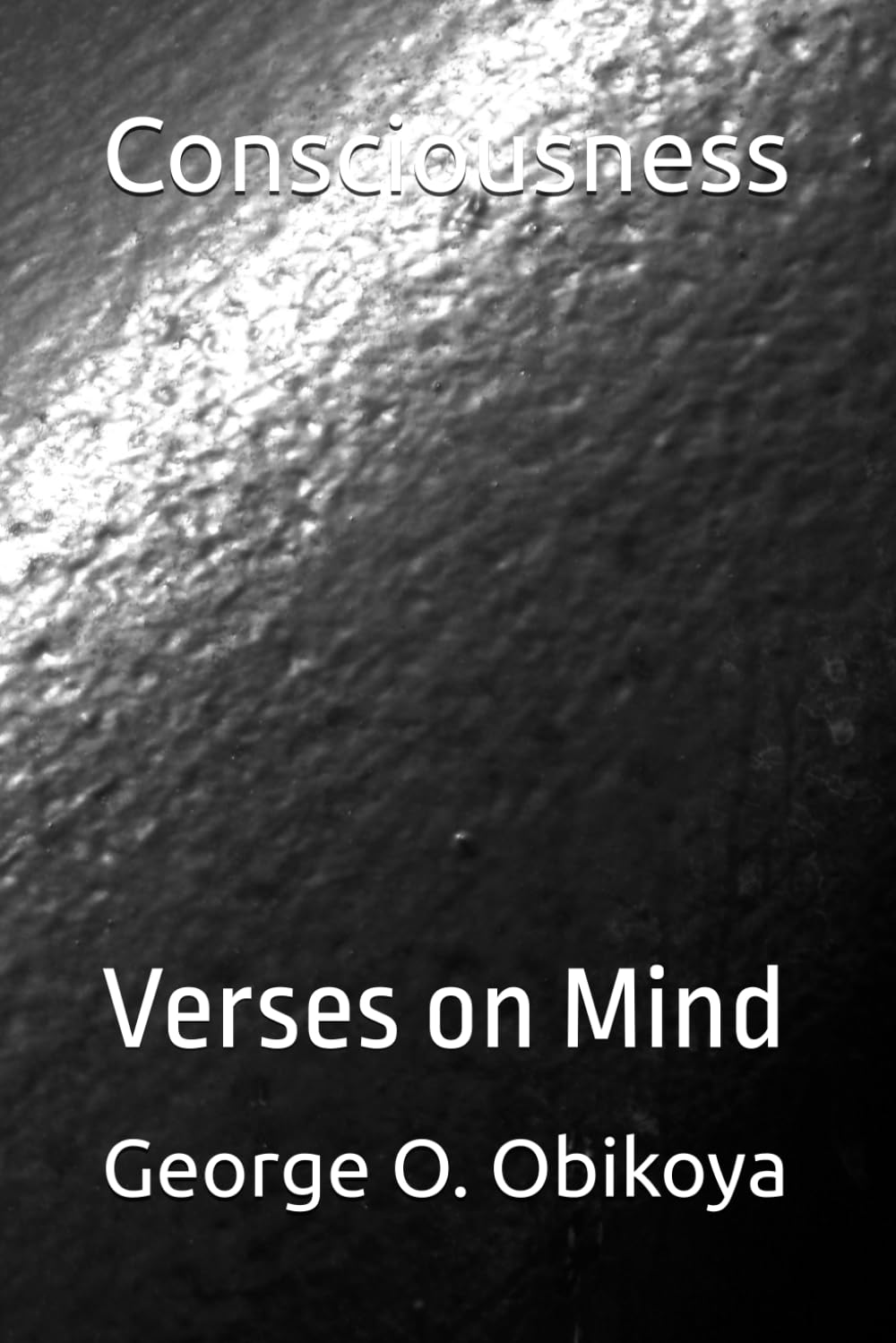 Consciousness: Verses on Mind