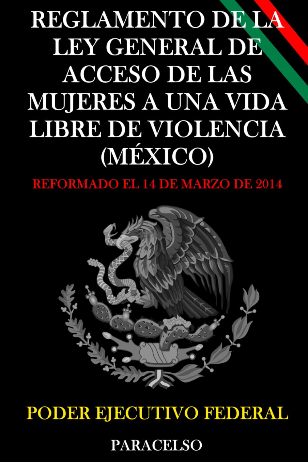 Reglamento de la Ley General de Acceso de las Mujeres a una Vida Libre de Violencia (México)