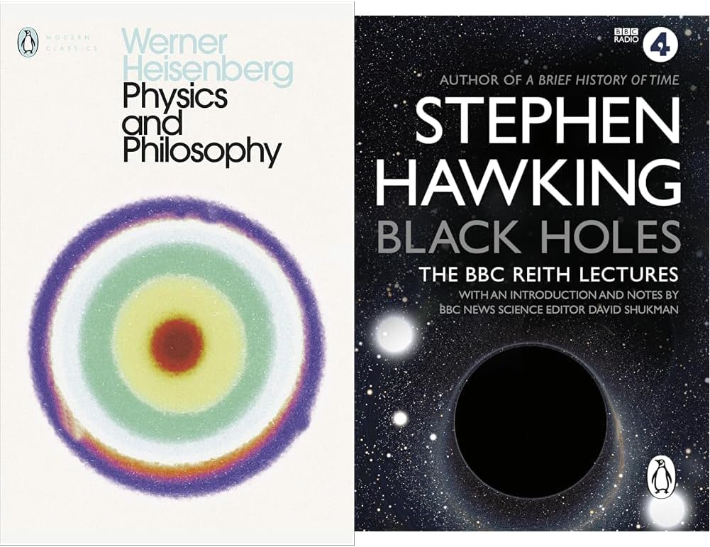 Physics and Philosophy: The Revolution in Modern Science (Penguin Classics) [Paperback] Heisenberg, Werner and Davies, Paul & Black Holes (L) : The Reith Lectures