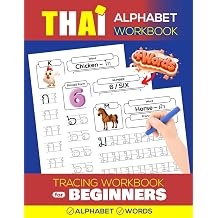 Thai Alphabet Tracing Workbook for Beginners Learn to Write Letters with Picture-Based Word Examples Thai Language Learning