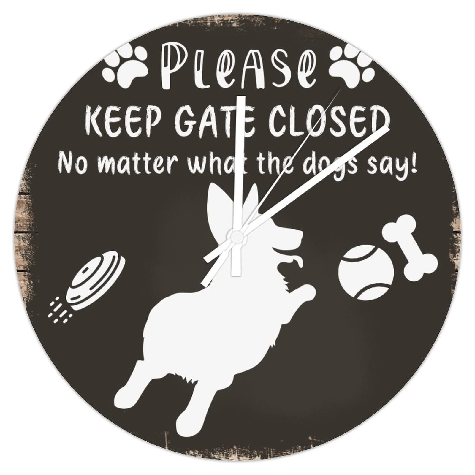 Horloge murale PVC Please Keep Gate Closed de 30 cm pour maison et bureau