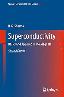 Superconductivity: Basics and Applications to Magnets (Springer Series in Materials Science Book 214)