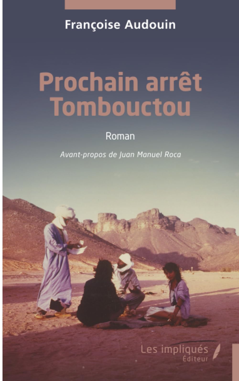 Prochain arrêt Tombouctou