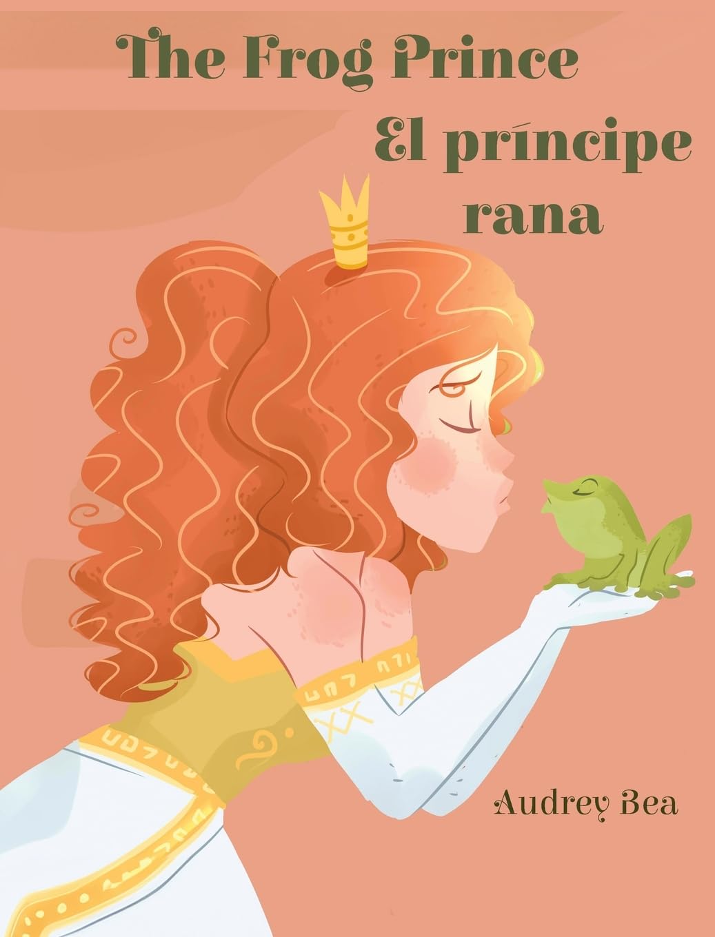 The Frog Prince / El príncipe rana: 2 (Forever Fairy Tales Bilingual)