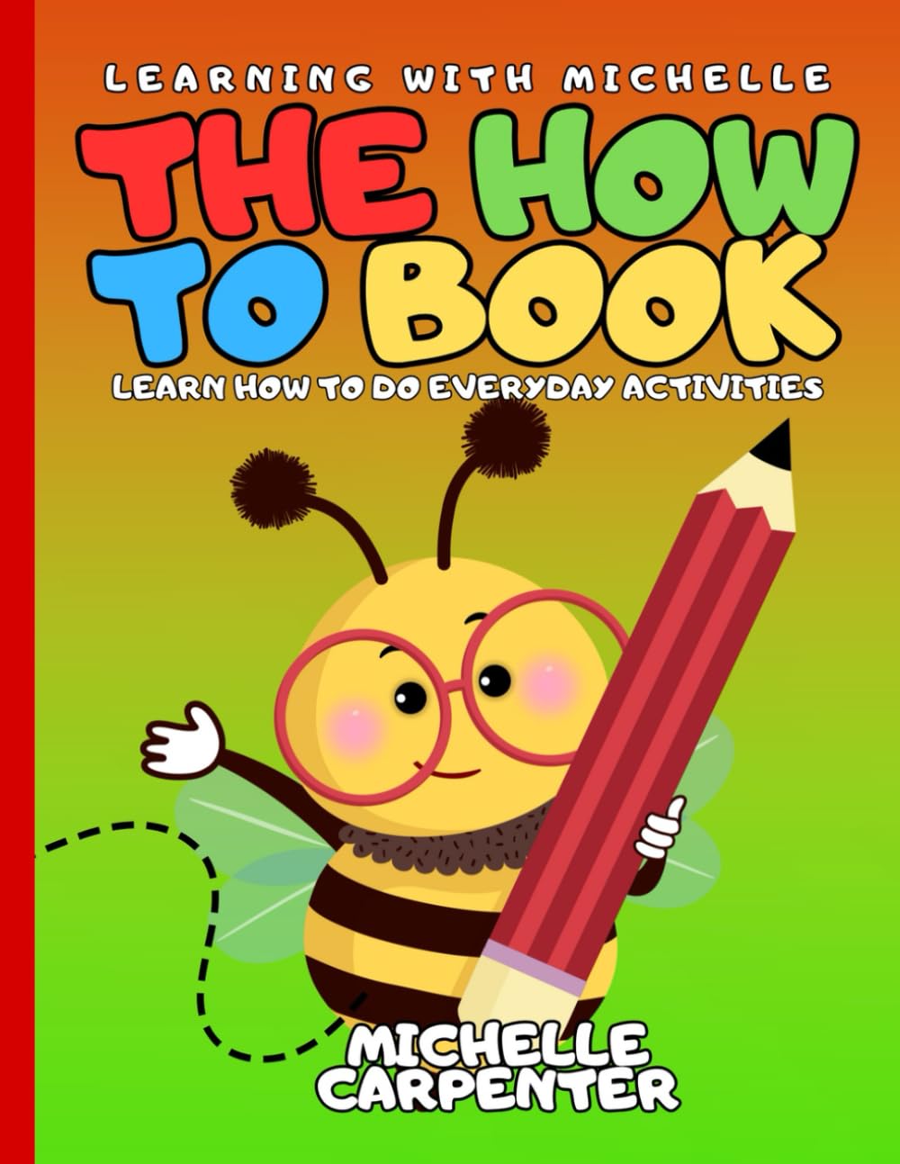The How To Book: Learn How To Do Everyday Activities