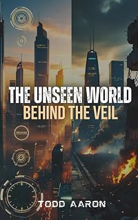 The Unseen World Behind The Veil