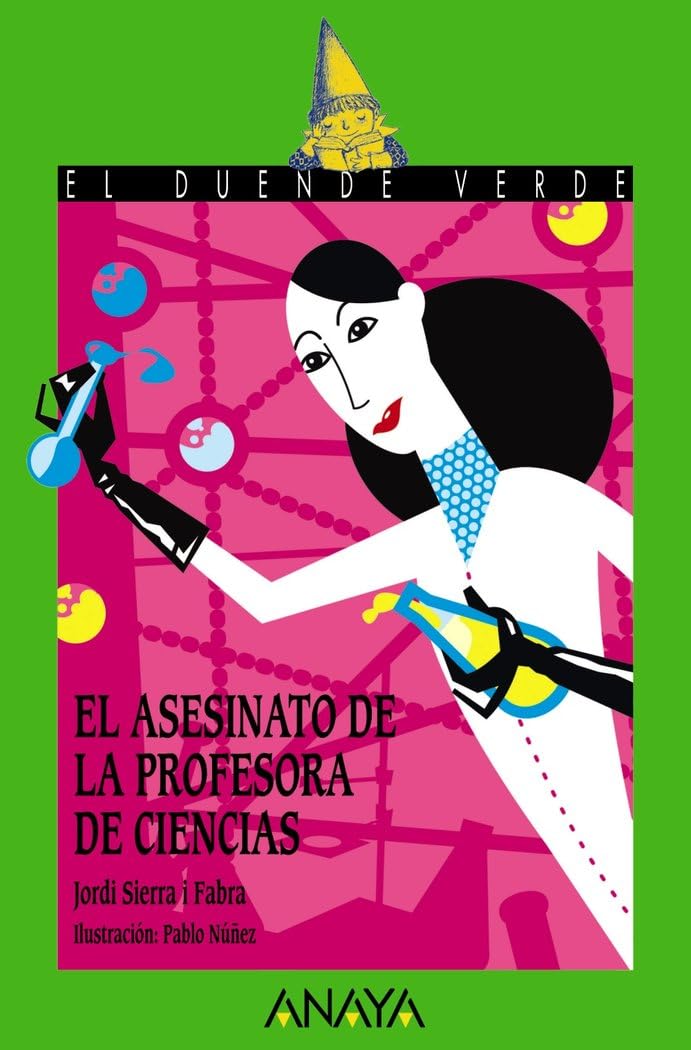 El asesinato de la profesora de ciencias (LITERATURA INFANTIL - El Duende Verde)