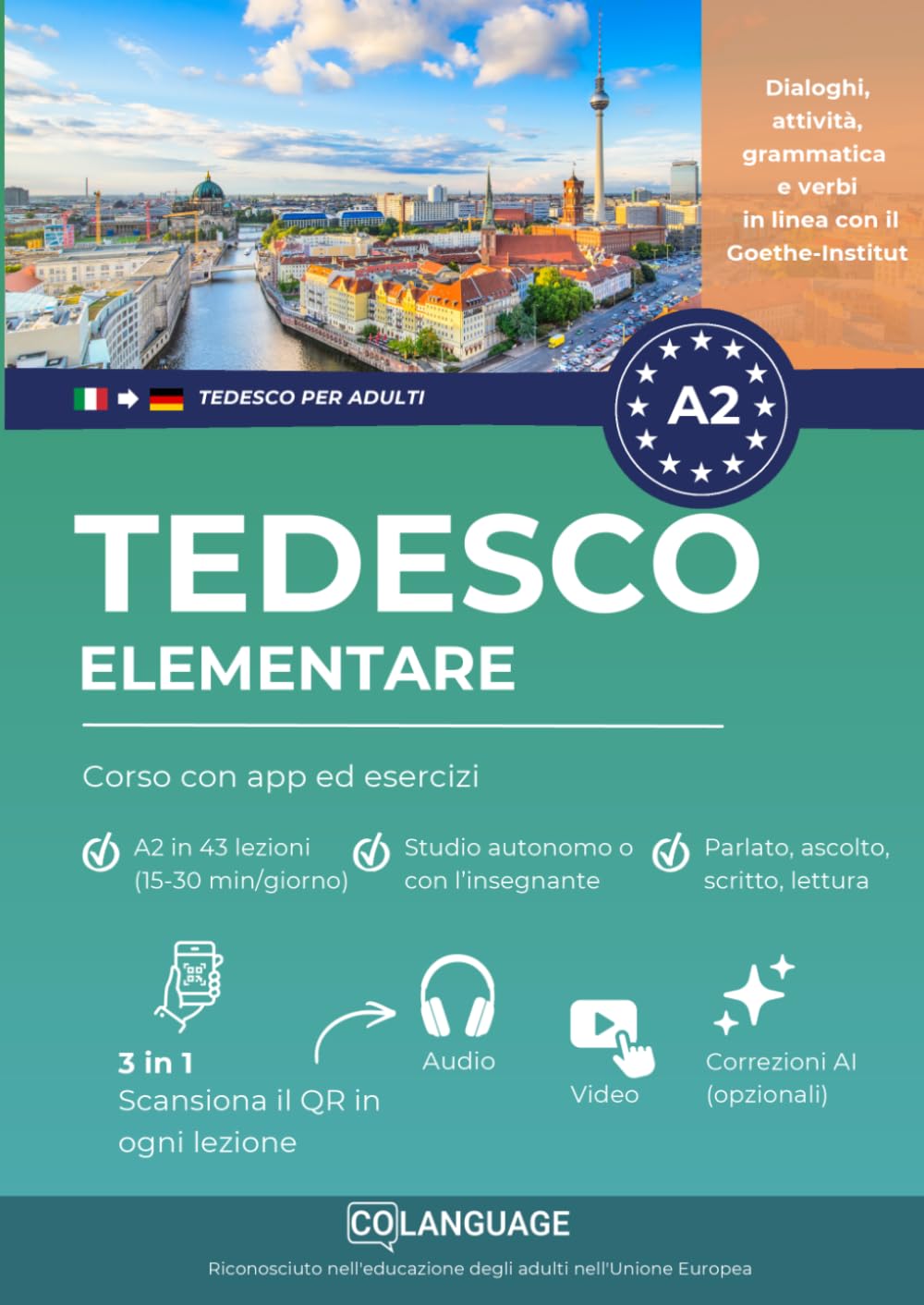 Tedesco A2 elementare: corso con app ed esercizi: Impara il tedesco con attività, grammatica, esercizi, vocabolario e audio. Per studio autonomo o con l'insegnante. Preparazione al Goethe-Zertifikat.