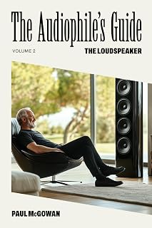 The Audiophile's Guide: The Loudspeaker