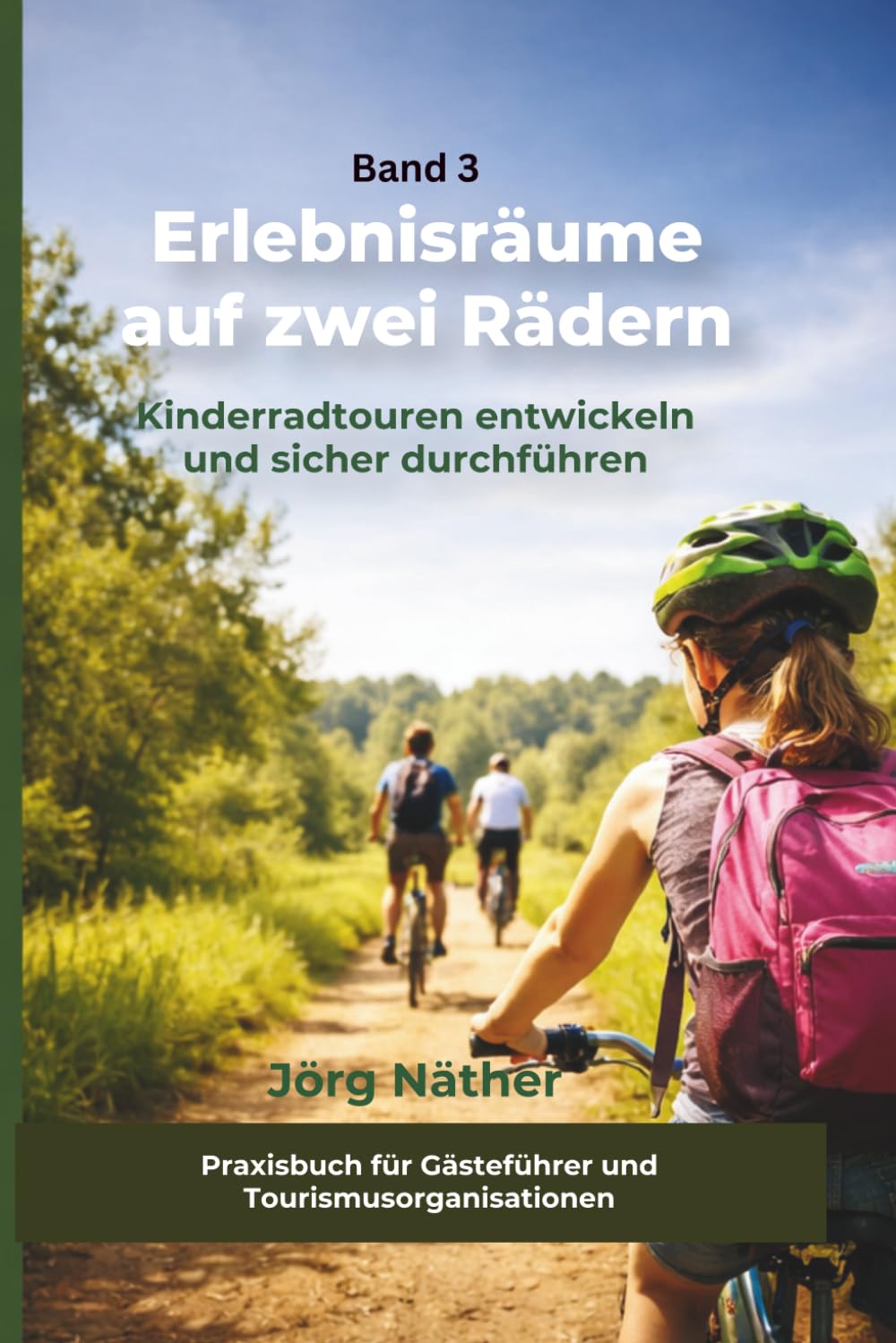 Erlebnisräume auf zwei Rädern: Kinderradtouren entwickeln und sicher durchführen