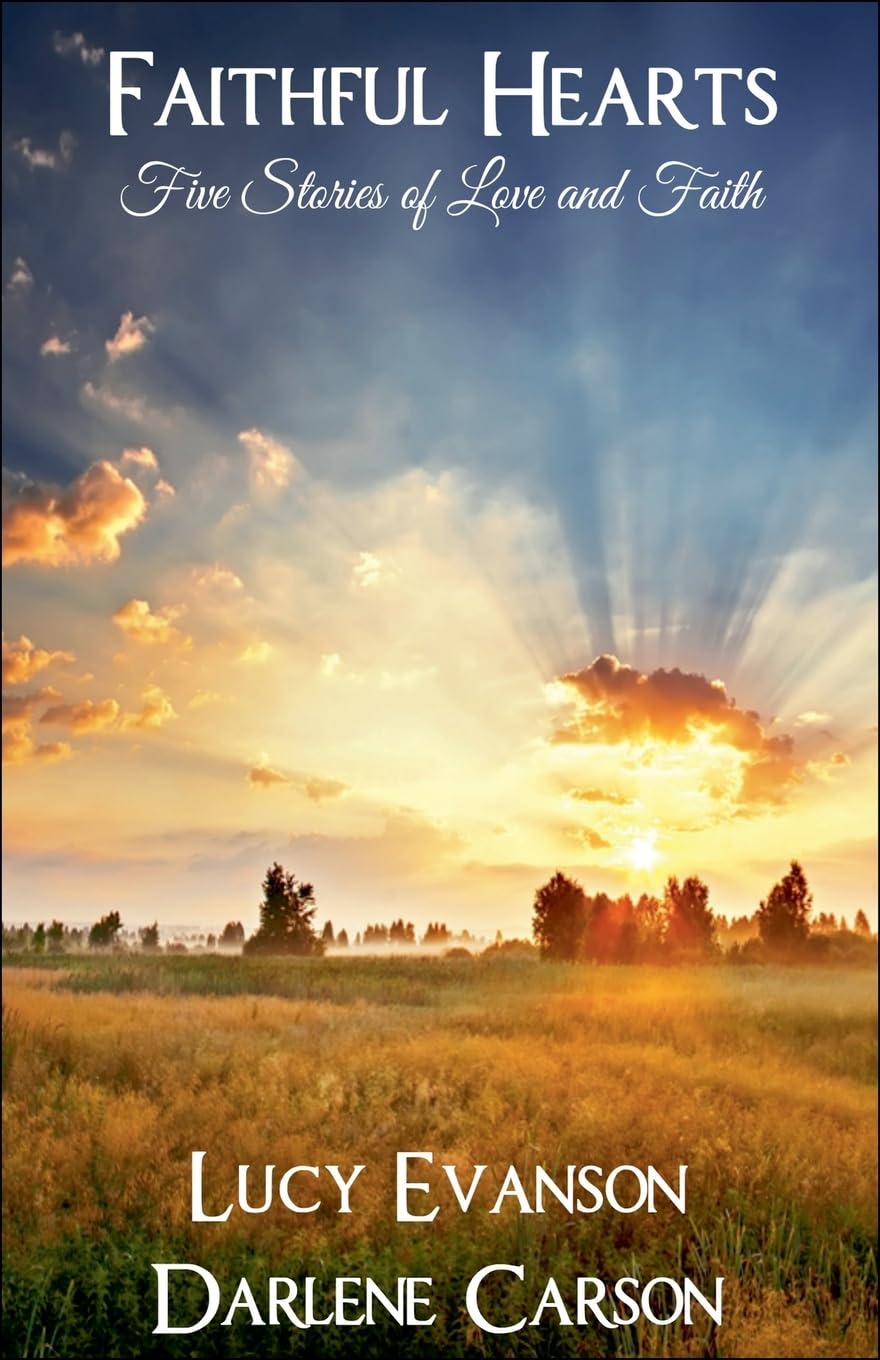 Faithful Hearts: Five Stories of Love and Faith