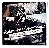  OH. WHAT A LIFE - AMERICAN AUT